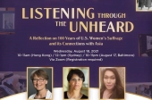 Listening through the Unheard: A Reflection on 100 Years of U.S. Women’s Suffrage and its Connections with Asia